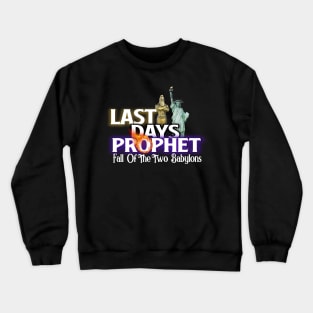 Hebrew Israelite Last Days Prophet Crewneck Sweatshirt